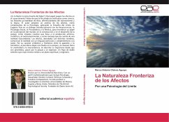 La Naturaleza Fronteriza de los Afectos - Chávez Aguayo, Marco Antonio