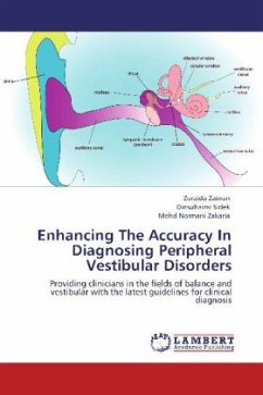 Enhancing The Accuracy In Diagnosing Peripheral Vestibular Disorders - Zainun, Zuraida;Sidek, Dinsuhaimi;Zakaria, Mohd Normani