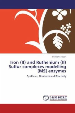Iron (II) and Ruthenium (II) Sulfur complexes modelling [MS] enzymes - Shaban, Shaban