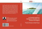 Le Français parlé au Sénégal en situation de contact de langues