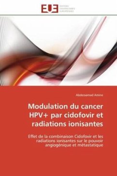 Modulation du cancer HPV+ par cidofovir et radiations ionisantes - Amine, Abdessamad