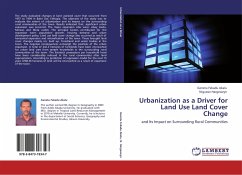 Urbanization as a Driver for Land Use Land Cover Change