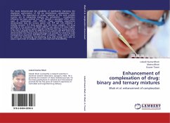 Enhancement of complexation of drug: binary and ternary mixtures - Bhati, Lokesh Kumar;Bhati, Meena;Tiwari, Gaurav