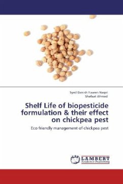 Shelf Life of biopesticide formulation & their effect on chickpea pest - Naqvi, Syed Danish Yaseen;Ahmad, Shafaat