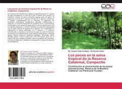 Los peces en la selva tropical de la Reserva Calakmul, Campeche - Vega-Cendejas, Ma. Eugenia;Hernández, Mirella