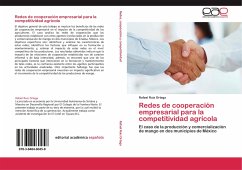 Redes de cooperación empresarial para la competitividad agrícola - Ruiz Ortega, Rafael