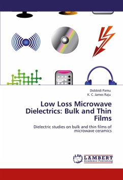 Low Loss Microwave Dielectrics: Bulk and Thin Films - Pamu, Dobbidi;Raju, K. C. James