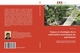 Enjeux et stratégies de la valorisation touristique du patrimoine Enjeux et stratégies de la valorisation touristique du patrimoine
