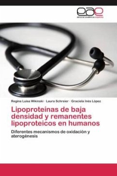 Lipoproteínas de baja densidad y remanentes lipoproteicos en humanos - Wikinski, Regina Luisa;Schreier, Laura;López, Graciela Inés