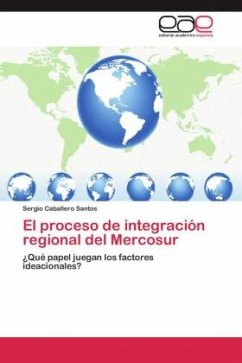 El proceso de integración regional del Mercosur - Caballero Santos, Sergio