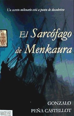 El sarcófago de Menkaura - Peña Castellot, Gonzalo