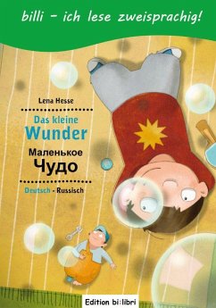 Das kleine Wunder. Kinderbuch Deutsch-Russisch mit Leserätsel - Hesse, Lena