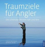 Traumziele für Angler