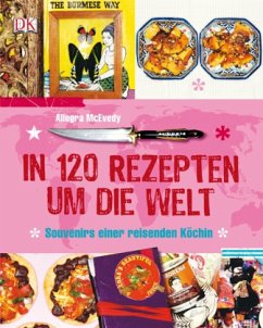 In 120 Rezepten um die Welt - McEvedy, Allegra