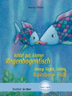 Schlaf gut, kleiner Regenbogenfisch. Kinderbuch Deutsch-Englisch - Pfister, Marcus