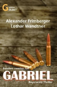 Gabriel - Bayerwaldthriller - Wandtner, Lothar;Frimberger, Alexander