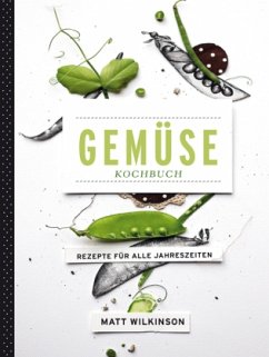 Gemüsekochbuch - Wilkinson, Matt