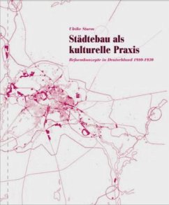 Städtebau als kulturelle Praxis - Sturm, Ulrike