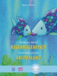 Schlaf gut, kleiner Regenbogenfisch. Kinderbuch Deutsch-Italienisch - Pfister, Marcus