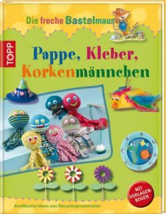 Kleber, Pappe, Korkenmännchen - Deges, Pia Kleber, Pappe, Korkenmännchen - Deges, Pia