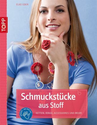 Schmuckstücke aus Stoff Schmuckstücke aus Stoff