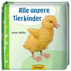 Alle unsere Tierkinder - Möller, Anne