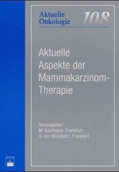 Aktuelle Aspekte der Mammakarzinom-Therapie - Kaufmann, M. / Minckwitz, G. von (Hgg.)