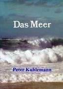 Das Meer - Kuhlemann, Peter