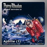 Aphilie (Teil 1) / Perry Rhodan Silberedition Bd.81 (MP3-Download)