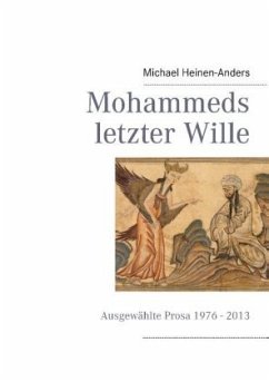 Mohammeds letzter Wille - Heinen-Anders, Michael