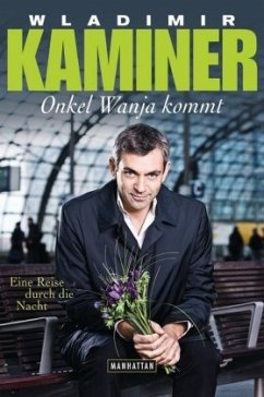 Onkel Wanja kommt - Kaminer, Wladimir