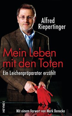 Mein Leben mit den Toten - Riepertinger, Alfred