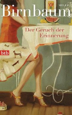 Der Geruch der Erinnerung - Birnbaum, Molly