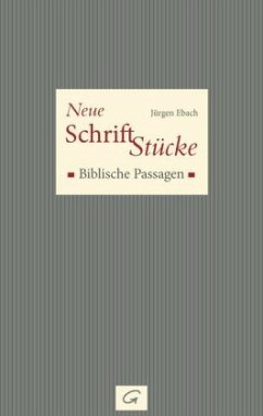 Neue Schrift-Stücke - Ebach, Jürgen
