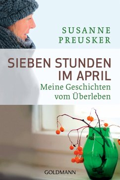 Sieben Stunden im April - Preusker, Susanne