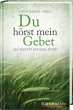 Du hörst mein Gebet - Bild 1