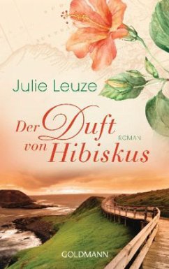 Der Duft von Hibiskus - Leuze, Julie