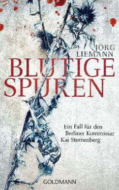 Blutige Spuren / Kommissar Kai Sternenberg Bd.2 - Liemann, Jörg