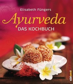 Ayurveda - Das Kochbuch - Füngers, Elisabeth