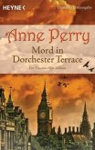 Mord in Dorchester Terrace / Thomas & Charlotte Pitt Bd.27