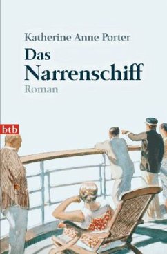 Das Narrenschiff - Porter, Katherine A.