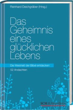 Das Geheimnis eines glücklichen Lebens