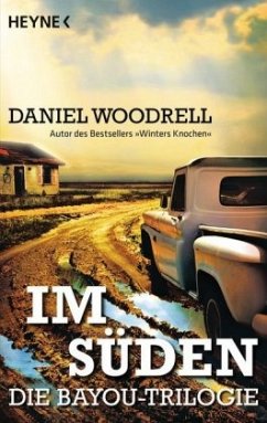 Im Süden - Woodrell, Daniel