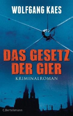 Das Gesetz der Gier - Kaes, Wolfgang