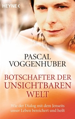 Botschafter der unsichtbaren Welt - Voggenhuber, Pascal