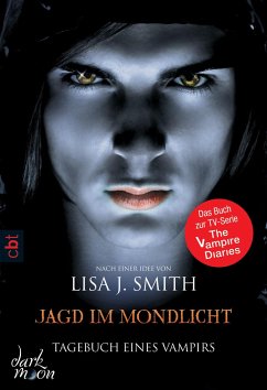 Jagd im Mondlicht / Tagebuch eines Vampirs Bd.9 - Smith, Lisa J.