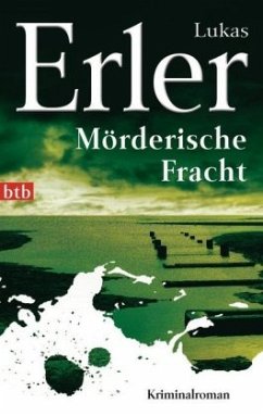 Mörderische Fracht / Thomas Nyström & Anna Jonas Trilogie Bd.2 - Erler, Lukas
