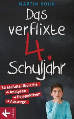 Das verflixte 4. Schuljahr - Kohn, Martin