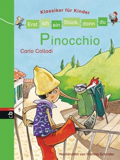 Pinocchio / Erst ich ein Stück, dann du. Klassiker für Kinder Bd.5 - Collodi, Carlo