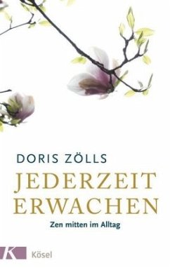 Jederzeit erwachen - Zölls, Doris